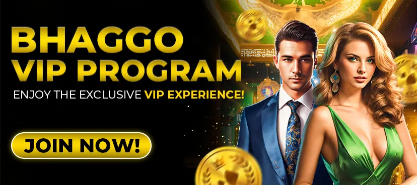 Bhaggo casino VIP program